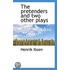 The Pretenders And Two Other Plays