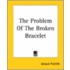 The Problem Of The Broken Bracelet