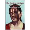 The Radical Critique Of Liberalism by Toula Nicolacopoulos