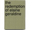The Redemption Of Elaine Geraldine door Numa Jay Pillion