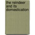The Reindeer And Its Domestication