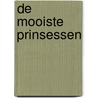 De mooiste prinsessen