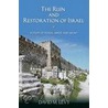The Ruin and Restoration of Israel by David M. Levy