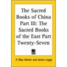 The Sacred Books Of China Part Iii by Unknown