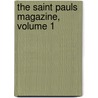 The Saint Pauls Magazine, Volume 1 by Trollope Anthony Trollope