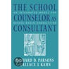 The School Counselor as Consultant door Wallace J. Kahn