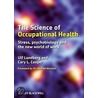 The Science Of Occupational Health door Ulf Lundberg
