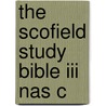 The Scofield Study Bible Iii Nas C door Onbekend