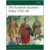 The Scottish Jacobite Army 1745-46 door Stuart Reid