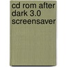 Cd rom after dark 3.0 screensaver