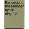 The Second Messenger Cyclic Di-gmp door Karen L. Visick