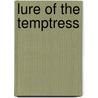 Lure of the temptress