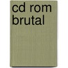 Cd rom brutal