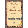 The Son Of Monte-Cristo, Volume Ii door pere Alexandre Dumas