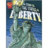 The Story of the Statue of Liberty by Xavier Niz
