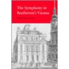 The Symphony in Beethoven's Vienna door David Wyn Jones