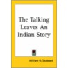 The Talking Leaves An Indian Story door William O. Stoddard