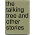 The Talking Tree and Other Stories