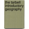 The Tarbell Introductory Geography by Horace Sumner Tarbell