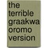 The Terrible Graakwa Oromo Version