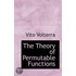 The Theory Of Permutable Functions