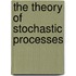 The Theory Of Stochastic Processes