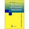 The Theory of Classical Valuations by Paulo Ribenhoim