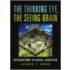 The Thinking Eye, the Seeing Brain