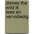 Disney the wild ik lees en vervolledig