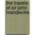 The Travels Of Sir John Mandeville