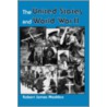 The United States And World War Ii door Robert James Maddox