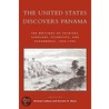 The United States Discovers Panama door Michael Mej'A. Larosa