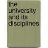 The University And Its Disciplines door Carolin Kreber