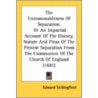 The Unreasonableness of Separation door Edward Stillingfleet