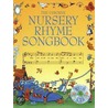 The Usborne Nursery Rhyme Songbook by C. Hooper