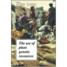 The Use Of Plant Genetic Resources by Unknown