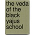 The Veda Of The Black Yajus School