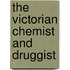 The Victorian Chemist And Druggist