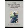 The Vietnam War In American Memory by Patrick Hagopian