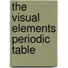 The Visual Elements Periodic Table by Royal Society of Chemistry