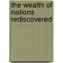 The Wealth of Nations Rediscovered
