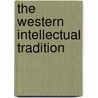The Western Intellectual Tradition door Jacob Bronowski