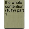 The Whole Contention (1619) Part 1 door Shakespeare William Shakespeare