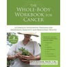 The Whole-Body Workbook for Cancer door Dan Kenner