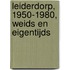 Leiderdorp, 1950-1980, weids en eigentijds