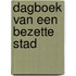 Dagboek van een Bezette Stad