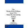 The Works Of Sir William Jones V11 by William Jones