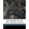 The Works Of The Rev. Sydney Smith door Sydney Smith