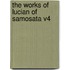 The Works of Lucian of Samosata V4