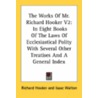 The Works of Mr. Richard Hooker V2 by Richard Hooker
